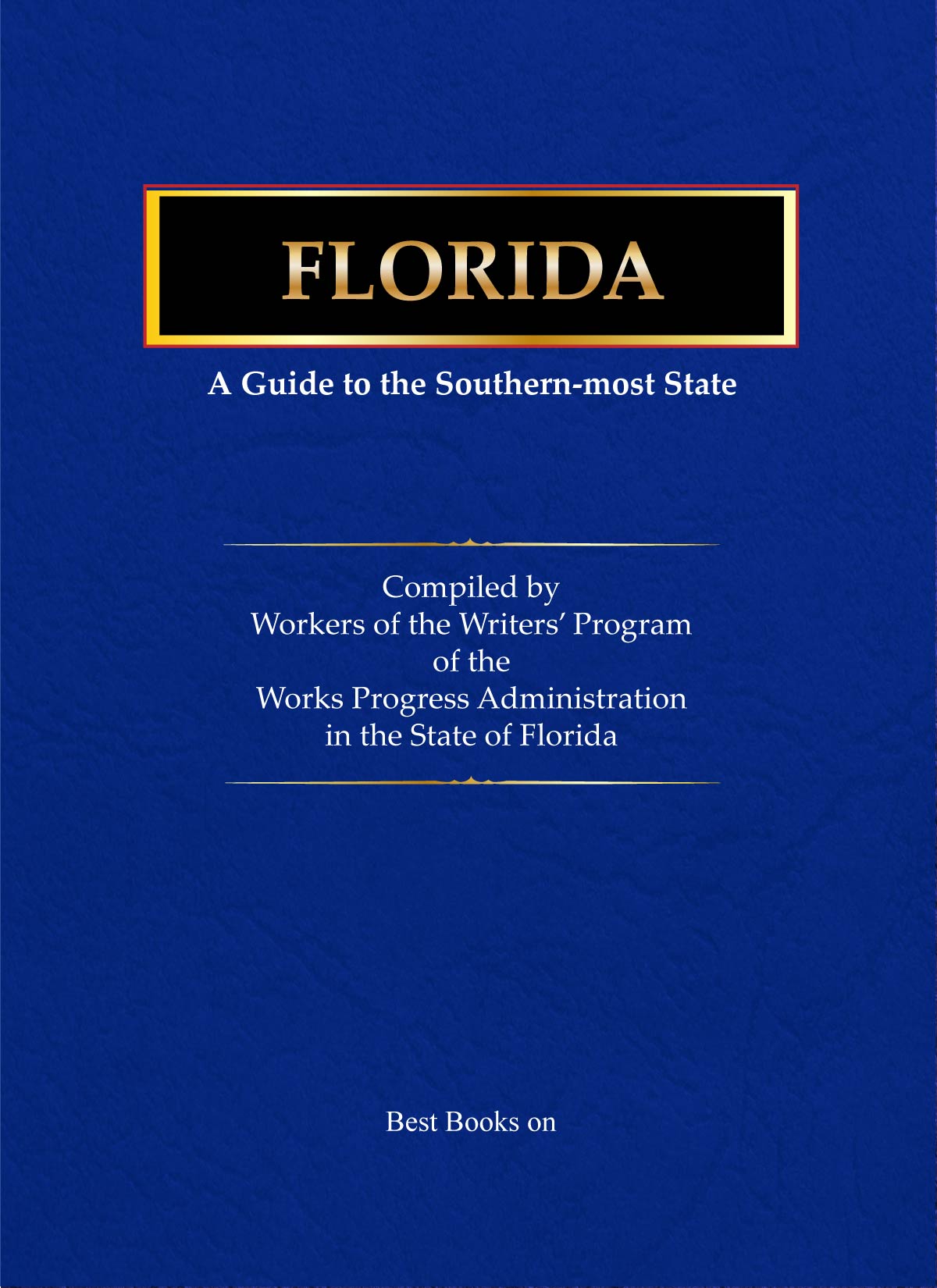 Cover of Florida: A Guide to the Southernmost State, American Guide Series