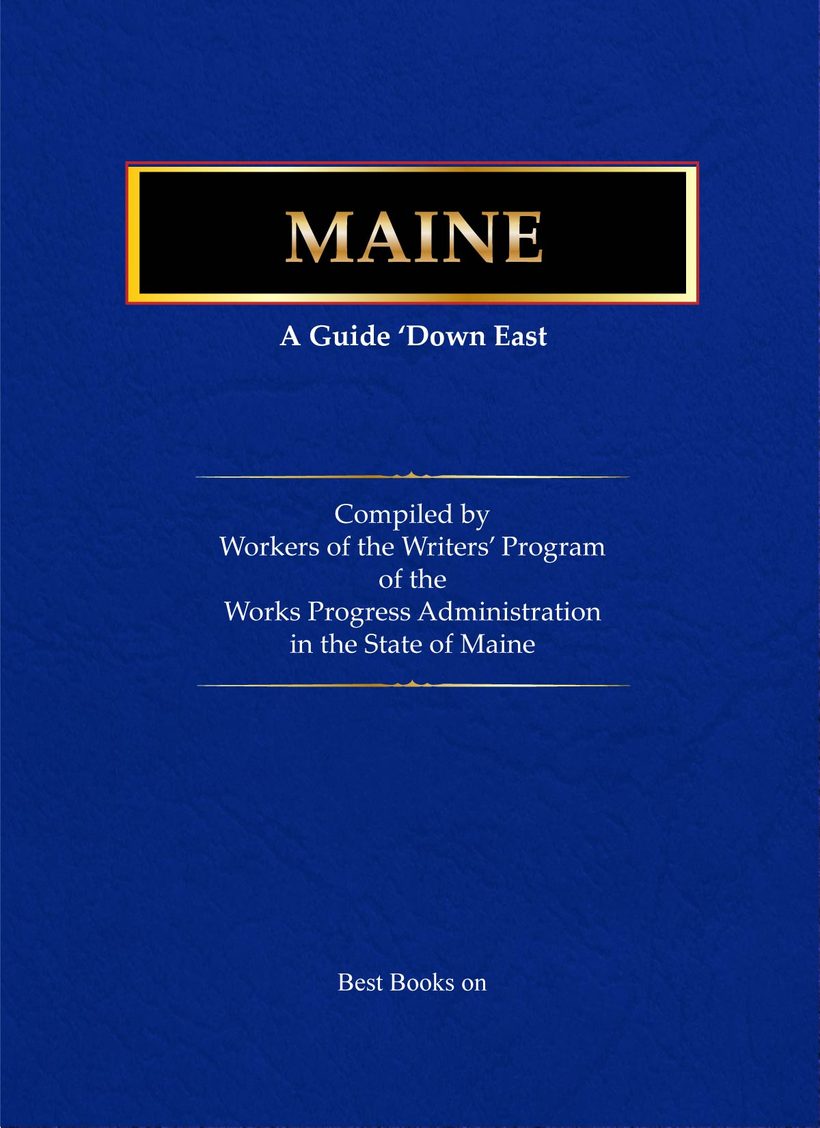 Cover of Maine: A Guide &lsquo;Down East&rsquo;, American Guide Series