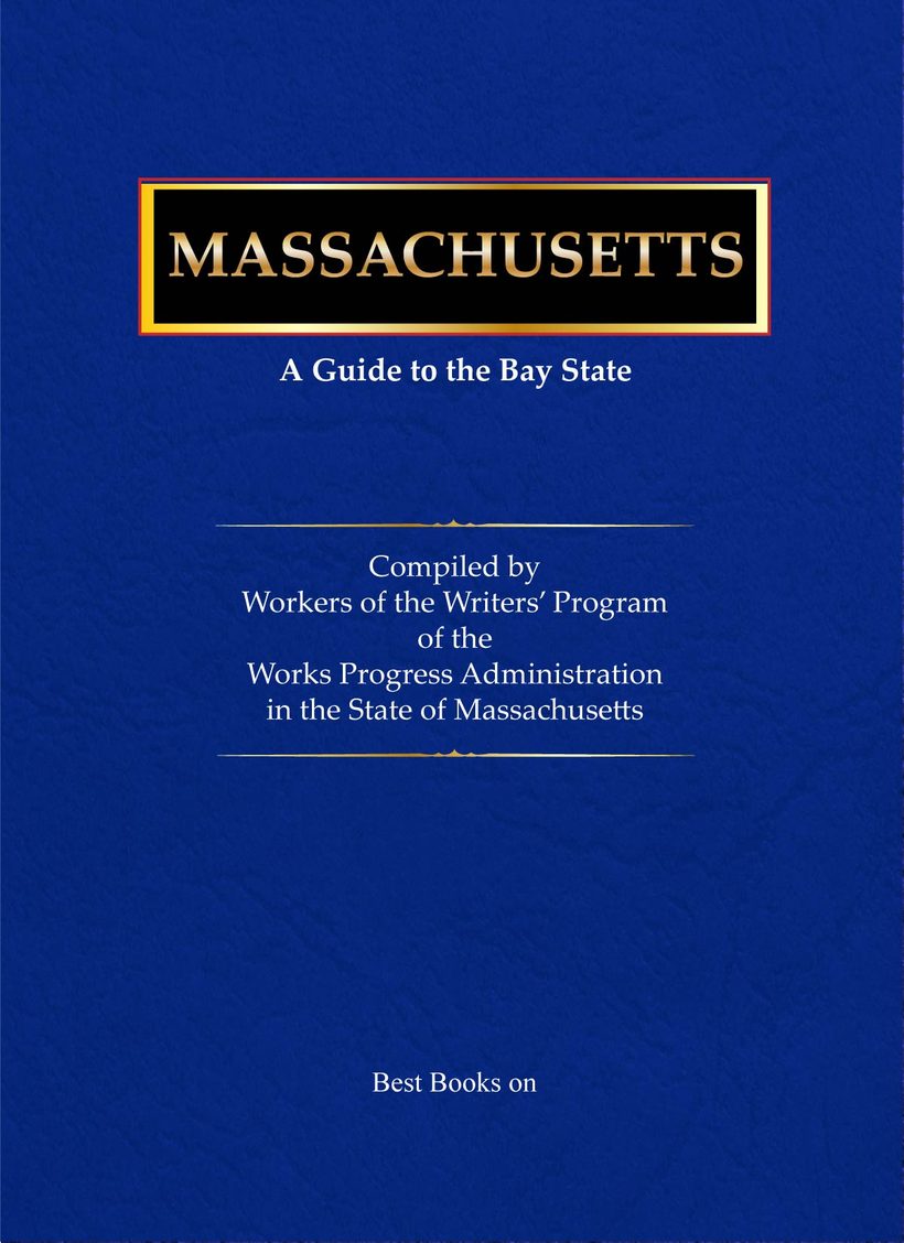 Cover of Massachusetts: A Guide to Its Places and People, American Guide Series