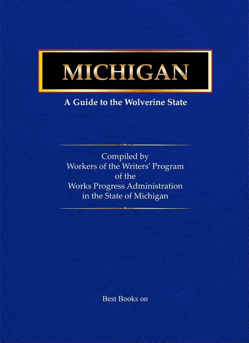 Cover of Michigan: A Guide to the Wolverine State, American Guide Series