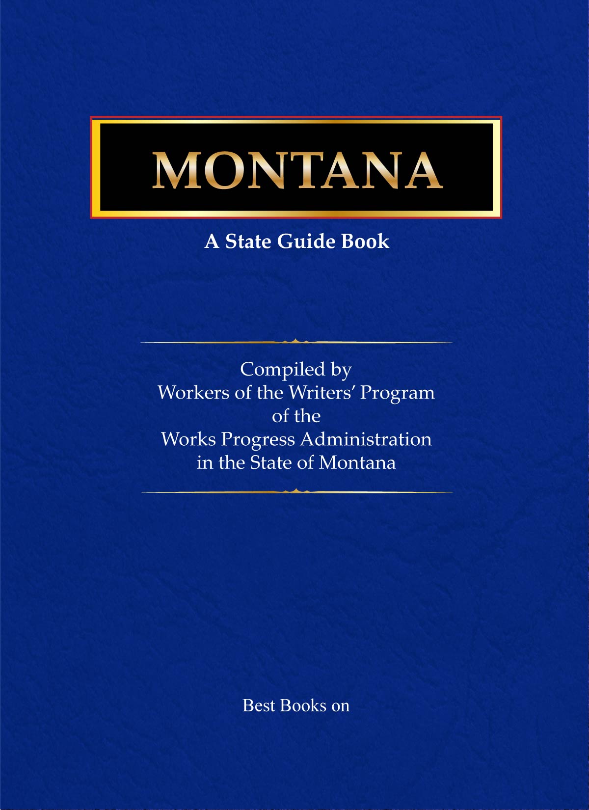 Cover of Montana: A State Guide Book, WPA American Guide Series