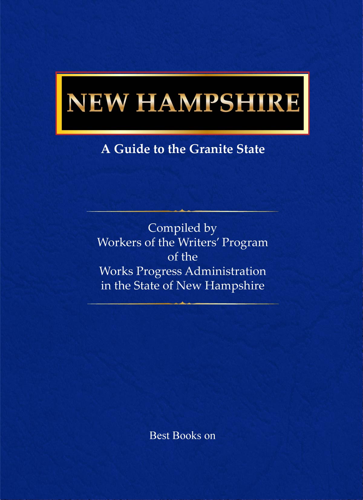 Cover of New Hampshire: A Guide to the Granite State, WPA American Guide Series