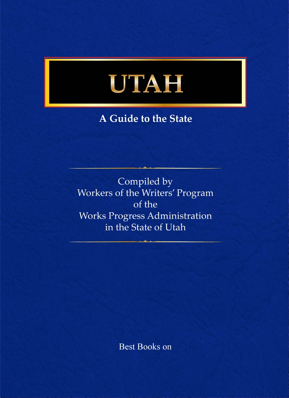 Cover of Utah: A Guide to the State, American Guide Series