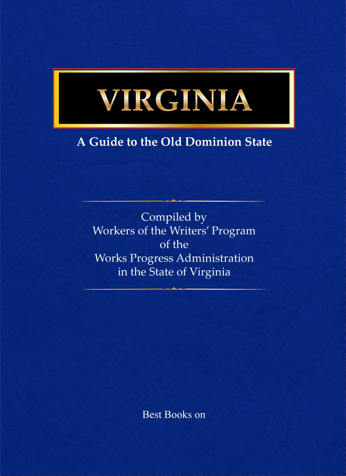 Cover of Virginia: A Guide to the Old Dominion, American Guide Series